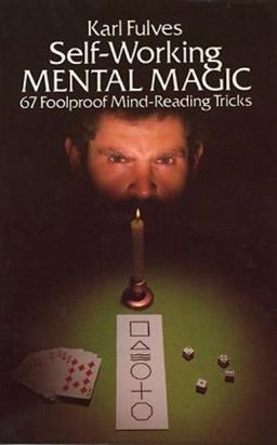 Self-Working Mental Magic 67 Foolproof Mind-Reading Tricks  9780486238067 Front Cover