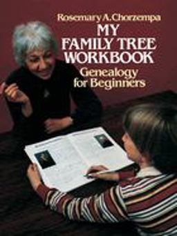 My Family Tree Genealogy for Beginners  9780486242293 Front Cover