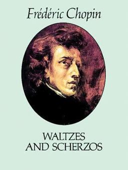 Waltzes and Scherzos  9780486243160 Front Cover