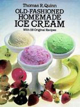 Old-Fashioned Homemade Ice Cream With 58 Original Recipes  9780486244952 Front Cover