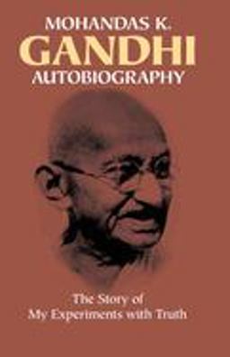Autobiography The Story of My Experiments with Truth  9780486245935 Front Cover