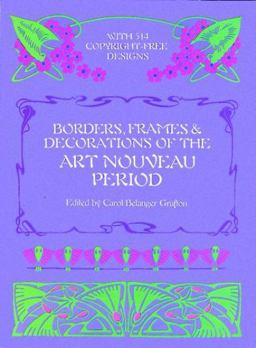 Borders, Frames and Decorations of the Art Nouveau Period  9780486246109 Front Cover