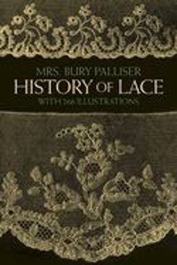 History of Lace  9780486247427 Front Cover