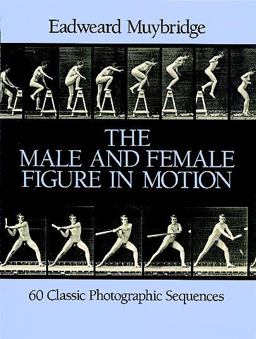 Male and Female Figure in Motion 60 Classic Photographic Sequences  9780486247458 Front Cover
