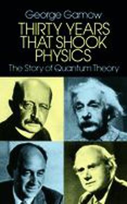 Thirty Years That Shook Physics The Story of Quantum Theory  9780486248950 Front Cover