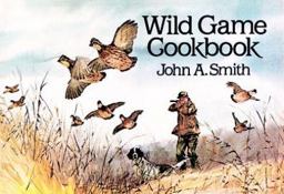 Wild Game Cookbook