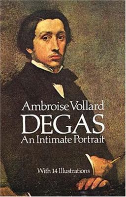 Degas An Intimate Portrait  9780486251318 Front Cover