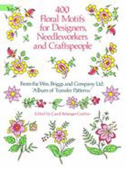 400 Floral Motifs for Designers, Needleworkers and Craftspeople