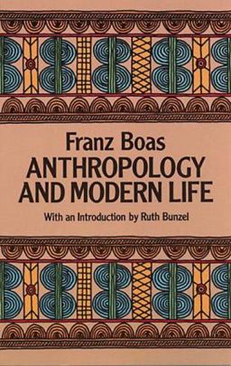 Anthropology and Modern Life  9780486252452 Front Cover