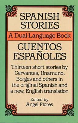 Spanish Stories- Cuentos Espanoles  9780486253992 Front Cover