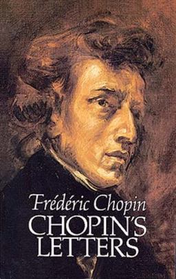 Chopin's Letters  9780486255644 Front Cover