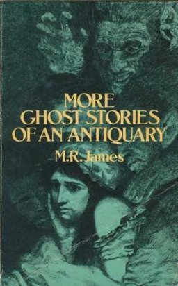 More Ghost Stories of an Antiquary