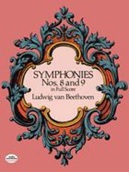 Symphonies Nos. 8 and 9 in Full Score  9780486260358 Front Cover