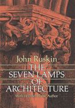 Seven Lamps of Architecture  9780486261454 Front Cover