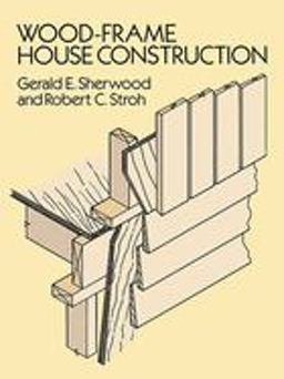 Wood-Frame House Construction  9780486264011 Front Cover
