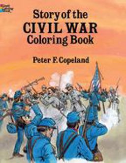 Story of the Civil War Coloring Book  9780486265322 Front Cover