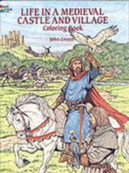 Life in a Medieval Castle and Village Coloring Book  9780486265421 Front Cover
