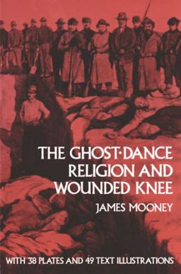 Ghost-Dance Religion and Wounded Knee  9780486267593 Front Cover