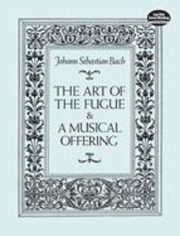 Art of the Fugue and a Musical Offering  9780486270067 Front Cover