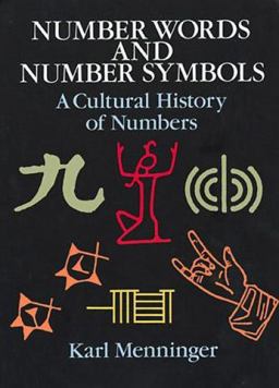 Number Words and Number Symbols A Cultural History of Numbers  9780486270968 Front Cover