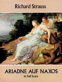 Ariadne Auf Naxos in Full Score Ariadne Auf Naxos in Full Score