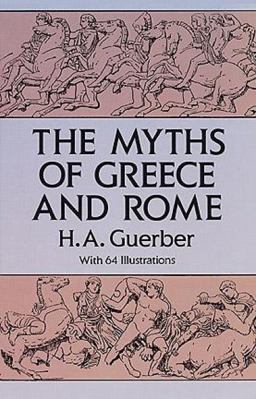 Myths of Greece and Rome 1st 1993 Reprint  9780486275840 Front Cover