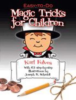 Easy-to-Do Magic Tricks for Children  9780486276137 Front Cover