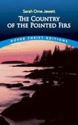 Country of the Pointed Firs  9780486281964 Front Cover