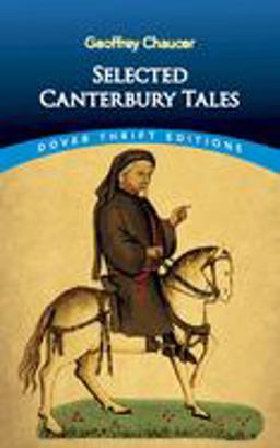 Geoffrey Chaucer - Selected Canterbury Tales  9780486282411 Front Cover