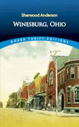 Winesburg, Ohio  9780486282695 Front Cover
