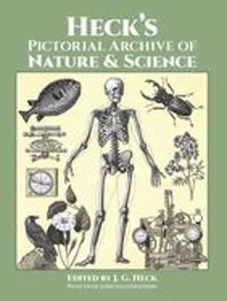 Heck's Pictorial Archive of Nature and Science  9780486282916 Front Cover