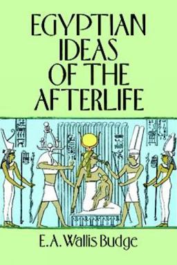 Egyptian Ideas of the Afterlife  9780486284644 Front Cover