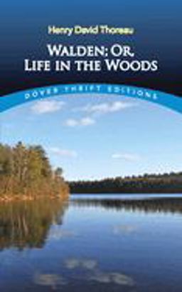 Walden - Or, Life in the Woods  9780486284958 Front Cover