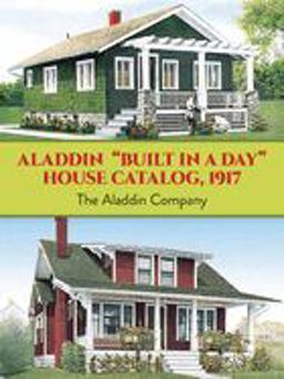 Aladdin "Built in a Day" House Catalog 1917 17th 9780486285917 Front Cover