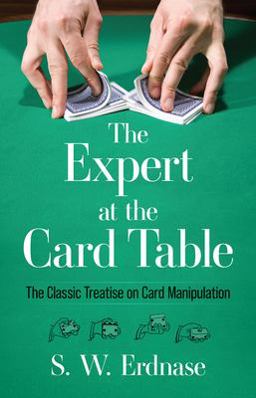 Expert at the Card Table The Classic Treatise on Card Manipulation  9780486285979 Front Cover