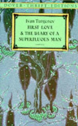 First Love and The Diary of a Superfluous Man