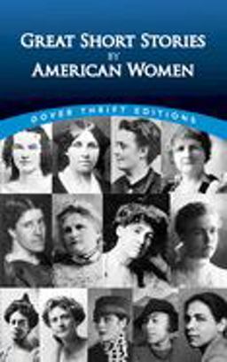 Great Short Stories by American Women  9780486287768 Front Cover