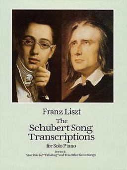 Schubert Song Transcriptions for Solo Piano Ave Maria, Erlkonig and Ten Other Great Songs  9780486288659 Front Cover