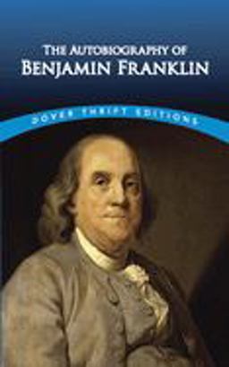 Autobiography of Benjamin Franklin  9780486290737 Front Cover