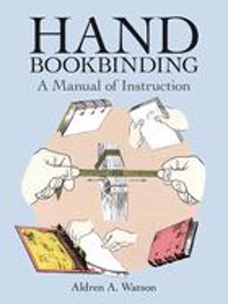 Hand Bookbinding A Manual of Instruction  9780486291574 Front Cover