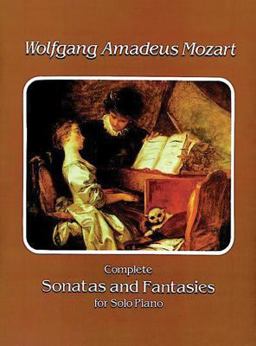 Complete Sonatas and Fantasies for Solo Piano  9780486292229 Front Cover