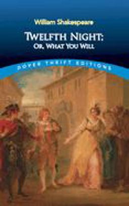 Twelfth Night Or, What You Will  9780486292908 Front Cover