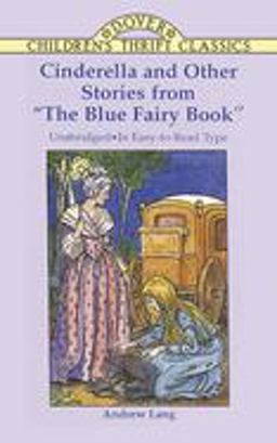 Cinderella and Other Stories from the Blue Fairy Book  9780486293899 Front Cover