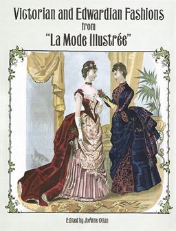 Victorian and Edwardian Fashions from la Mode Illustree  9780486297118 Front Cover