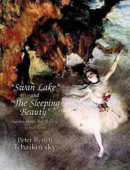 Swan Lake and the Sleeping Beauty Suites from the Ballets in Full Score  9780486298894 Front Cover