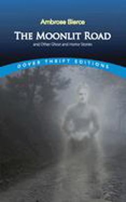 Moonlit Road and Other Ghost and Horror Stories 3rd 9780486400563 Front Cover
