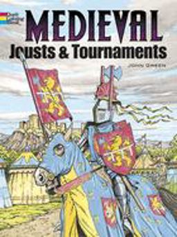 Medieval Jousts and Tournaments