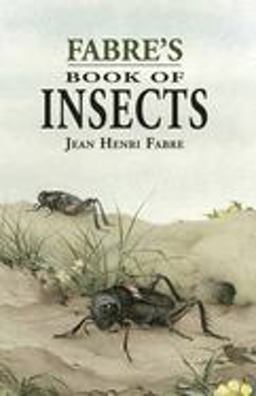 Fabre's Book of Insects  9780486401522 Front Cover
