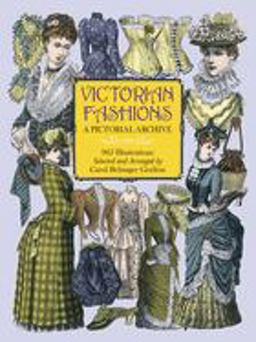 Victorian Fashions A Pictorial Archive, 965 Illustrations  9780486402215 Front Cover