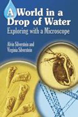 World in a Drop of Water Exploring with a Microscope  9780486403816 Front Cover